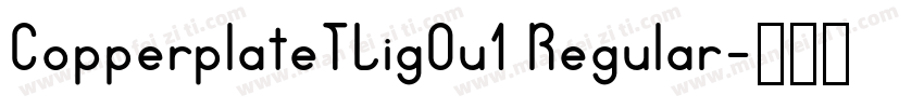 CopperplateTLigOu1 Regular字体转换